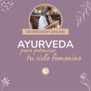 Ayurveda para potenciar tu ciclo femenino